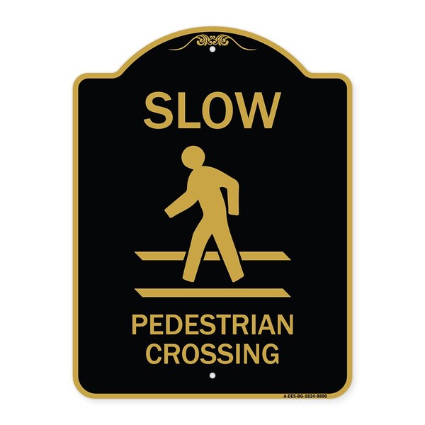 Designer Series-Slow Pedestrian Crossing Black & Gold Heavy-Gauge Aluminum, 24" x 18", BG-1824-9890